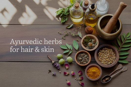 Ayurvedic Herbs for Hair & Skin: A Complete Beginner’s Guide to Natural Care (What Actually Works & Why)