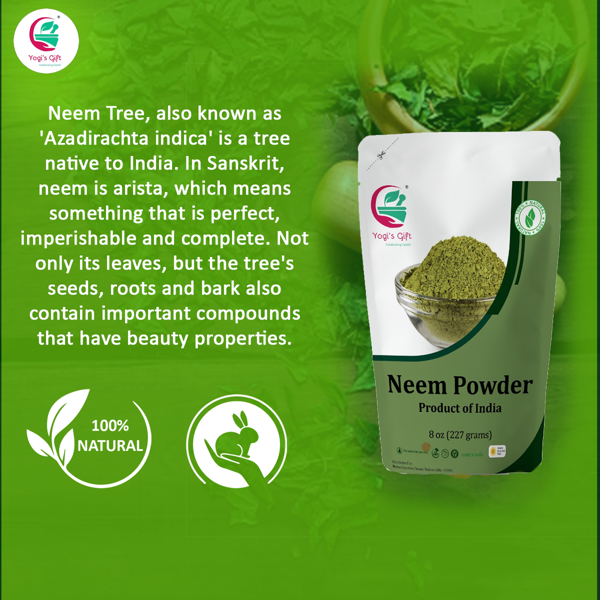 Neem Powder 8 oz | Wild Crafted | Detoxifier | Support Skin Health & Hair Growth | 100% Pure Neem Leaf Powder | Azadirachta Indica | Yogi's Gift®
